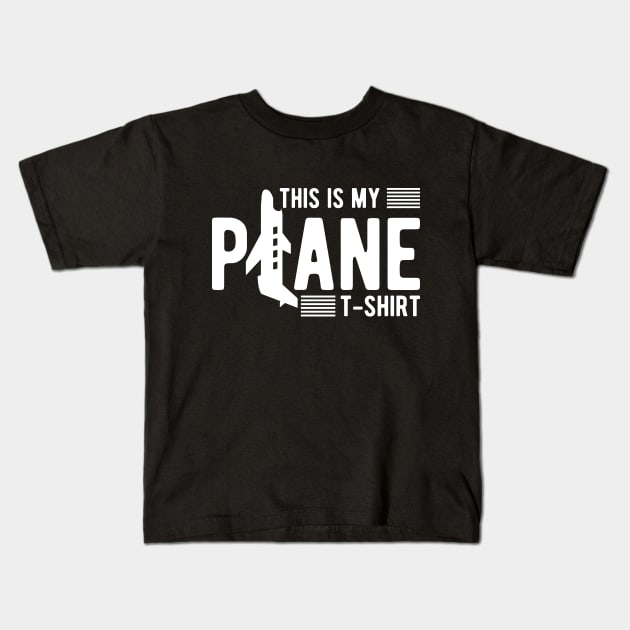 This is my Plane Tshirt Kids T-Shirt by FabulousDesigns